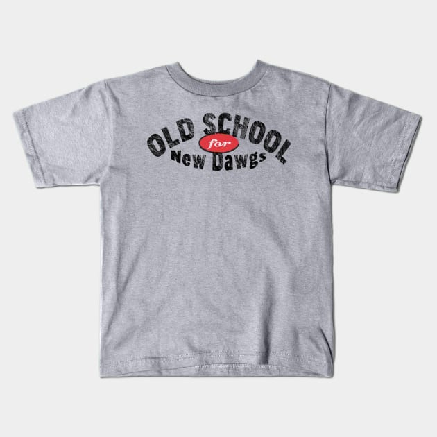 Old School for New Dawgs Kids T-Shirt by The Orchard